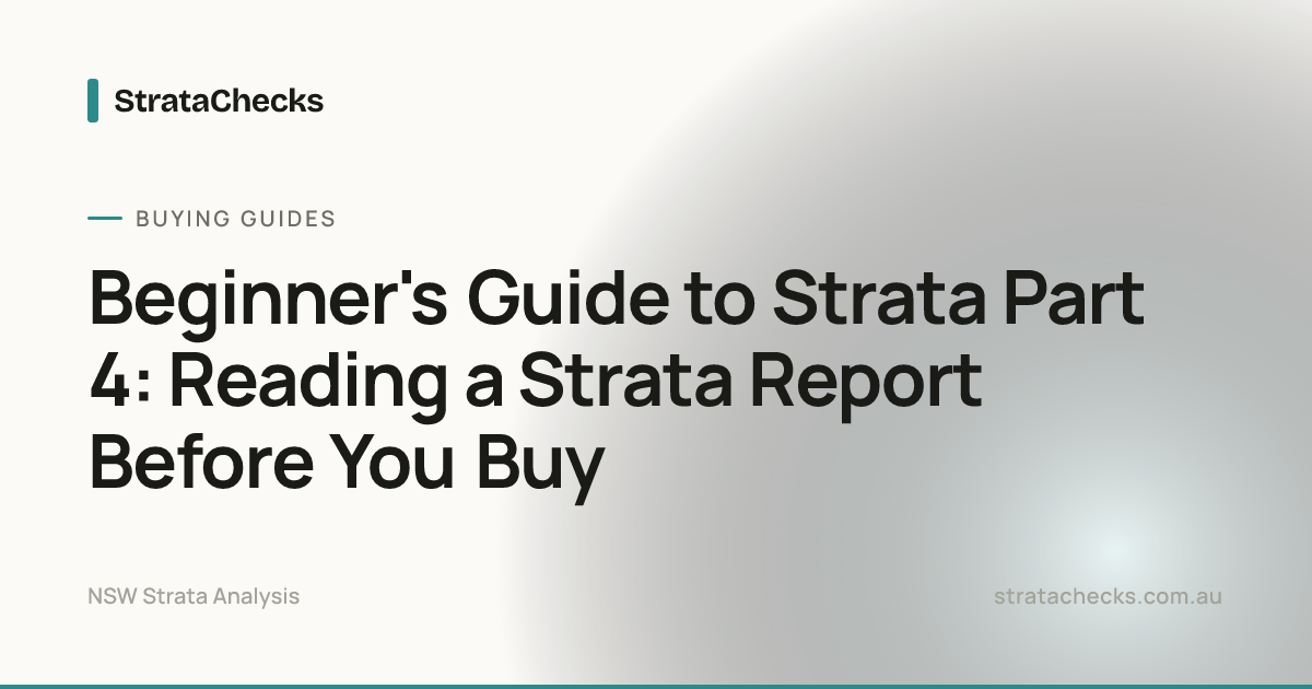 Beginner's Guide to Strata Part 4: Reading a Strata Report Before You ...